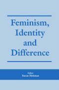 Feminism, Identity and Difference