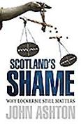 Scotland's Shame: Lockerbie 25 Years on - Why It Still Matters
