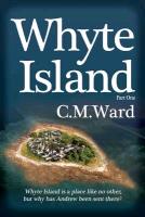 Whyte Island, Part One