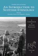 Scottish Life and Society Volume 1