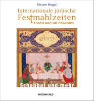 Internationale jüdische Festmahlzeiten Schabbath und mehr