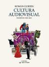 Cultura audiovisual : escritos, 1981-2011