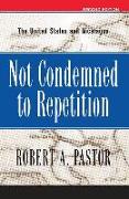 Not Condemned to Repetition