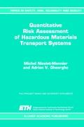 Quantitative Risk Assessment of Hazardous Materials Transport Systems