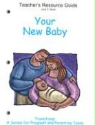 Your New Baby: Teacher's Resource Guide