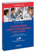 Praxishandbuch mittlere Führungsebene in der Schule