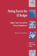 Putting Trust in the U.S. Budget