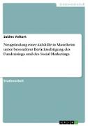 Neugründung einer Aidshilfe in Mannheim unter besonderer Berücksichtigung des Fundraisings und des Sozial-Marketings