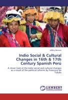 Indio Social & Cultural Changes in 16th & 17th Century Spanish Perú