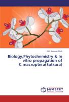 Biology,Phytochemistry & In vitro propagation of C.macroptera(Satkara)