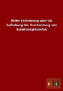 Dritte Verordnung über die Aufhebung der Anerkennung von Ausbildungsberufen