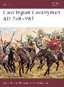 Carolingian Cavalryman AD 768–987