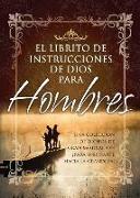 Librito de Instrucciones de Dios Para Hombres = God's Little Instruction Book for Men