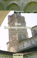 Der Zeremonienmeister-Leben und lieben hinter Klostermauern