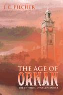 The Age of Ornan: The Unveiling of Oruras Power