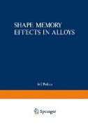 Shape Memory Effects in Alloys