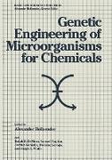 Genetic Engineering of Microorganisms for Chemicals