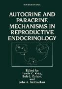 Autocrine and Paracrine Mechanisms in Reproductive Endocrinology