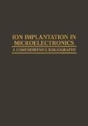 Ion Implantation in Microelectronics