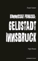 Kommissar Prohaska: Geldstadt Innsbruck