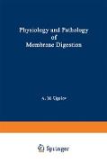Physiology and Pathology of Membrane Digestion