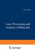 Laser Processing and Analysis of Materials