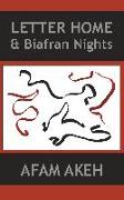 Letter Home & Biafran Nights