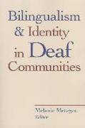 Bilingualism and Identity in Deaf Communities: Volume 6