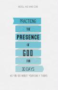 Practicing the Presence of God for 30 Days