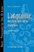 Adaptability: Responding Effectively to Change (French)
