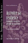 Building Resiliency: How to Thrive in Times of Change (French)