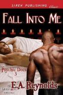 Fall Into Me [Psychic Docs 3] (Siren Publishing Classic Manlove)