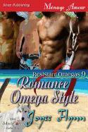 Romance Omega Style [Resistant Omegas 9] (Siren Publishing Menage Amour Manlove)