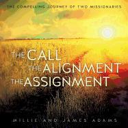 The Call the Alignment the Assignment