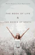 The Book of Life & the Books of Wrath