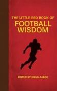 The Little Red Book of Football Wisdom