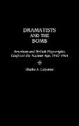 Dramatists and the Bomb