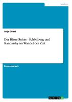 Der Blaue Reiter - Schönberg und Kandinsky im Wandel der Zeit