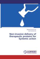 Non-invasive delivery of therapeutic proteins for Systemic action