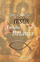 Jesus y La Familia de Betania