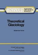 Theoretical Glaciology