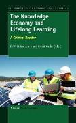 The Knowledge Economy and Lifelong Learning: A Critical Reader