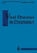 Viral Diseases in Pregnancy