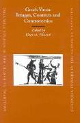 Greek Vases: Images, Contexts and Controversies: Proceedings of the Conference Sponsored by the Center for the Ancient Mediterranean at Columbia Unive