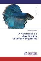 A hand book on identification of benthic organisms