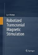 Robotized Transcranial Magnetic Stimulation