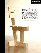 Diseño de producto : maquetas y prototipos