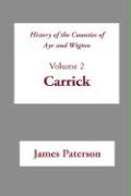 History of the Counties of Ayr and Wigton: Volume 2: Carrick
