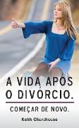 A vida apos o divorcio