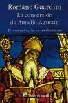 La conversión de Aurelio Agustín : el proceso interior en sus confesiones